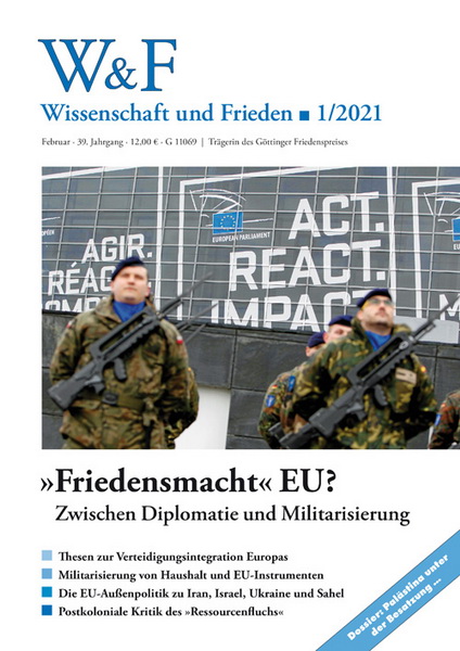 »Friedensmacht« EU ? – Zwischen Diplomatie und Militarisierung